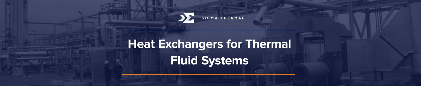 Heat Exchangers for Thermal Fluid Systems